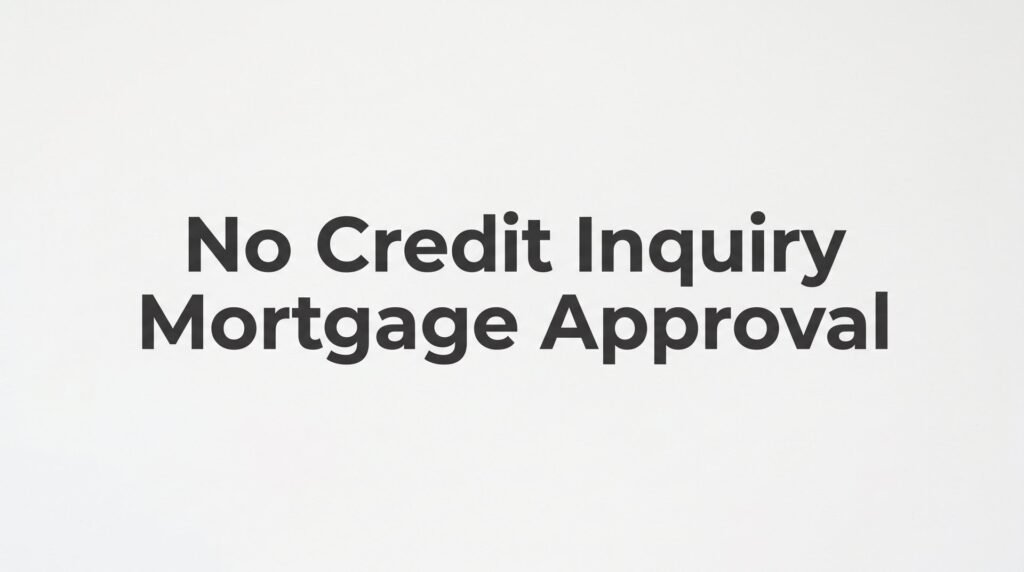 No Credit Inquiry Mortgage Approval: How Short Pump Buyers Get Pre-Approved Without Dinging Their Score